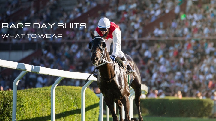 Race Day Suits: What to Wear for a Day at the Races
